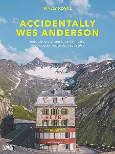 Mehr als ein Wes Anderson © Dumont Verlag